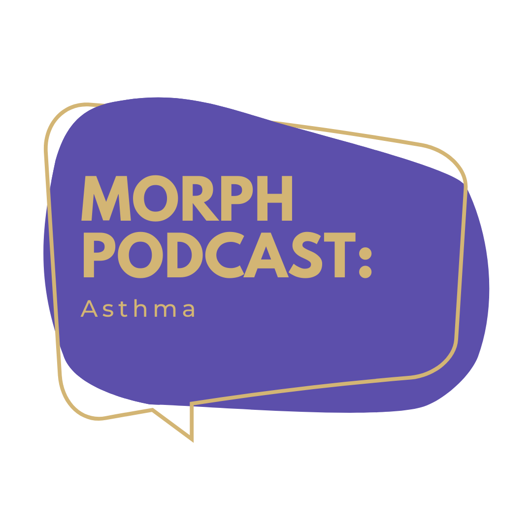 Text image: MORPh Podcast: Asthma